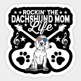 Rocking The Dachshund Mom Life Dog Lover Sticker